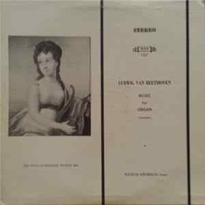 Ludwig van Beethoven / Wilhelm Krumbach - Organ Music - Complete Album