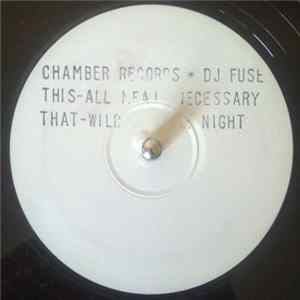 DJ Fuse - Wild For The Night / All Means Necessary Album