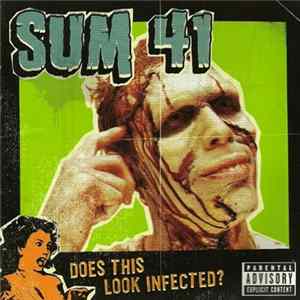 Sum 41 - Does This Look Infected? Album