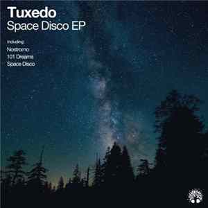 Tuxedo - Space Disco Album