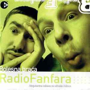 Bolesna Braća - Radio Fanfara Album