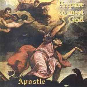 Apostle - Prepare To Meet God Album