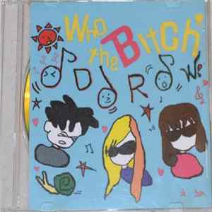 Who The Bitch - 1.2.3. Odorow Album