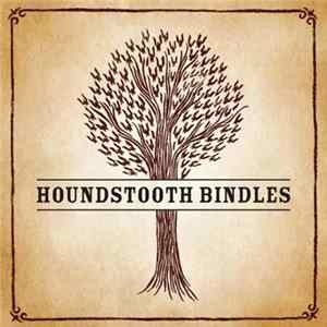 Houndstooth Bindles - Houndstooth Bindles Album