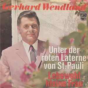 Gerhard Wendland - Unter Der Roten Laterne Von St. Pauli Album
