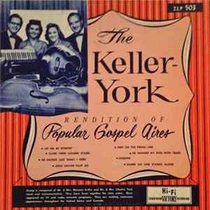 The Keller-York - Rendition Of Popular Gospel Aires Album