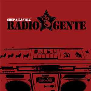 Shep & DJ Stilz - Radio Gente Album