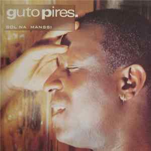 Guto Pires - Sol Na Manssi Album