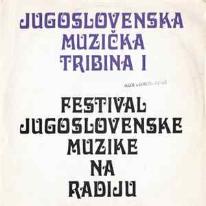 Various - Jugoslovenska Muzička Tribina I Festival Jugoslovenske Muzike Na Radiju Album