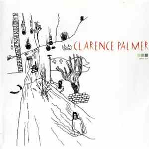 Clarence Palmer - Stuck In A Hedge Album
