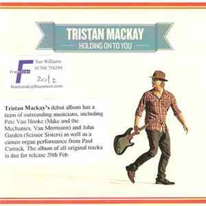 Tristan Mackay - Holding On To You Album