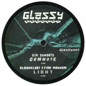 Six Sunsets / Bloodklart Fiyah Mandem - Commute/Light Album