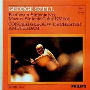 Beethoven / Mozart, George Szell, Concertgebouw-Orchester Amsterdam - Symphony Nr. 5 / Symphony No. 34 in C-dur, KV 338 Album