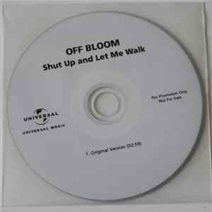 Off Bloom - Shut Up And Let Me Walk Album