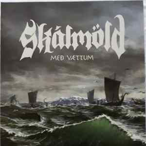 Skálmöld - Með Vættum Album