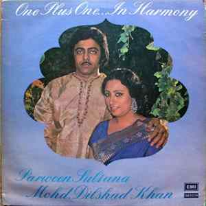 Parween Sultana & Mohd. Dilshad Khan - One Plus One In Harmony Album