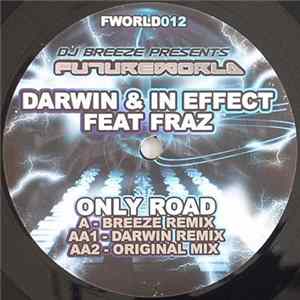 Darwin & In Effect Feat Fraz - Only Road Album