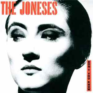 The Joneses - Don't You Know Album