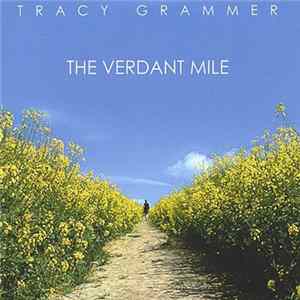Tracy Grammer - The Verdant Mile Album