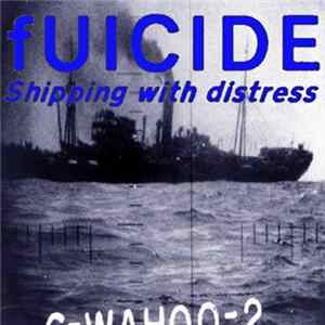 fUICIDE - Shipping With Distress Album