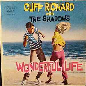 Cliff Richard And The Shadows - Wonderful Life Album