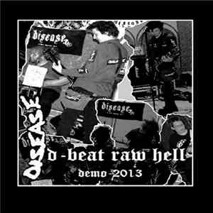 Disease - D-Beat Raw Hell Album