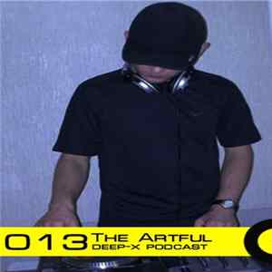 The Artful - Deep-X Podcast 013 Album