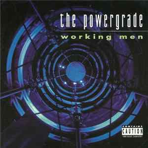 The Powergrade - Working Men Album