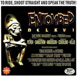 Entombed - DCLXVI To Ride, Shoot Straight And Speak The Truth Album