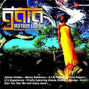 Various - Gaia: Mother Earth (An Organic Sound Experience) Album