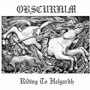 Obscurium - Riding To Helgardh Album