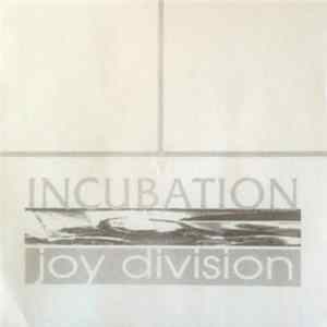 Joy Division - Incubation Album