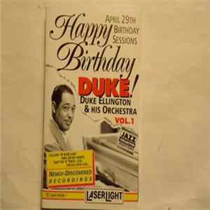 Duke Ellington And His Orchestra - Happy Birthday Duke! Vol. 1 Album