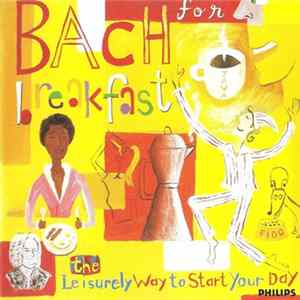 Various - Bach For Breakfast - The Leisurely Way To Start Your Day Album