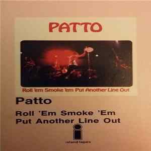 Patto - Roll 'Em Smoke 'Em Put Another Line Out Album