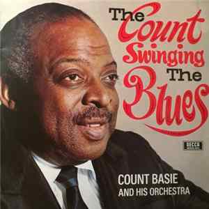 Count Basie And His Orchestra - The Count Swinging The Blues Album