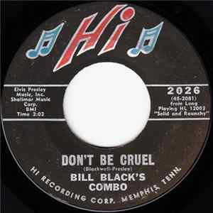 Bill Black's Combo - Don't Be Cruel / Rollin' Album