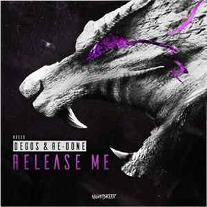 Degos & Re-Done - Release Me Album