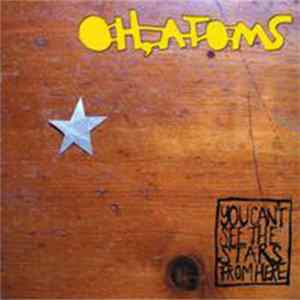 Oh, Atoms - You Can't See The Stars From Here Album