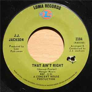 J.J. Jackson - That Ain't Right / Courage Ain't Strength Album