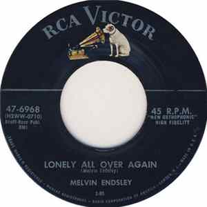 Melvin Endsley - Lonely All Over Again / Keep A-Lovin' Me, Baby Album