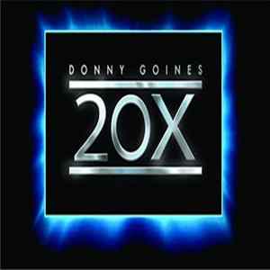 Donny Goines - 20X Album