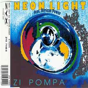 Neon Light Feat. African Power - Zi Pompa Album