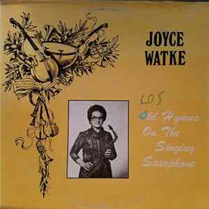 Joyce Watke - Old Hymns On The Singing Saxophone Album