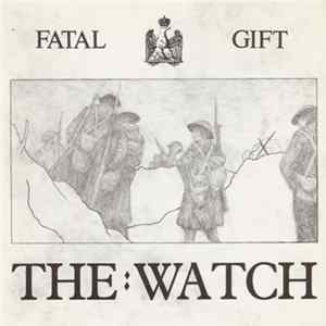 Fatal Gift - The Watch Album