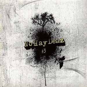 No Hay Deaz - #3 Album