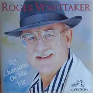 Roger Whittaker - Les Chanson De Ma Vie Album