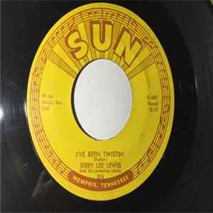 Jerry Lee Lewis And His Pumping Piano - I've Been Twistin' Album