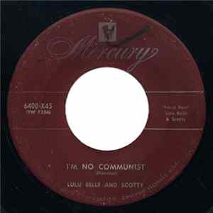 Lulu Belle And Scotty - I'm No Communist Album