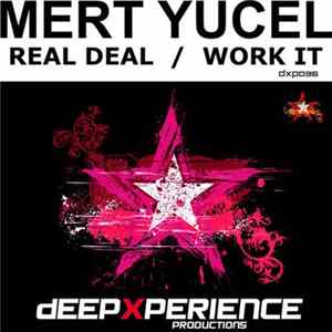 Mert Yucel - Real Dea / Work It Album